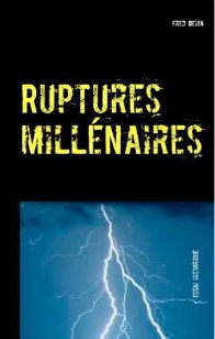 A lire : Ruptures millénaires